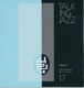Talking Jazz Volume 17 Voice 01
