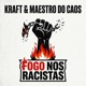 Fogo Nos Racistas Single