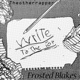 Write to the top feat Frosted Blakes Single