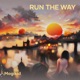 Run the Way with Poco Lee Dj Freshshow Single