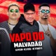 Vapo do Malvadão Single