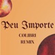 Peu importe Cølibri Remix Single