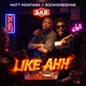 LIKE AHH feat BookieMeShine Single