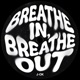 Breathe In Breathe Out Single