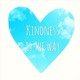 Kindness Is the Way Single