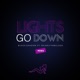 Lights Go Down Remix feat Skinny Fabulous Single