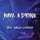 Have a Drink feat Jflo Single