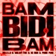 Bam Bidi Bam Single