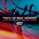 TRICK OR BEAT REMIXES Single
