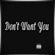 Don t Want You Single