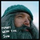 Hands Were the Sun Single
