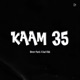 Kaam 35 feat Bad Vikk Single