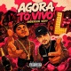Agora Tô Vivo Single