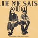 Je Ne Sais Quoi Single