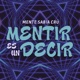 Mentir Es un Decir feat Martín Benavides Single