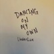 Dancing On My Own Single