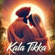 Kala Tikka Single