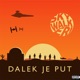 Dalek Je Put