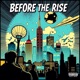 Before The Rise Sped Up Single
