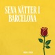 Sena nätter i Barcelona Single