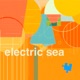 Electric Sea Single