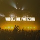 Więcej nie potrzeba feat Dzakob Single