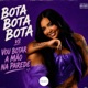 BOTA BOTA BOTA vs VOU BOTAR MÃO NA PAREDE Single