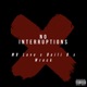 No Interruptions feat Baili B Wreck Single