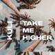 Take Me Higher Single