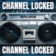 Channel Locked feat Haylow Single