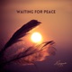 Waiting for Peace Single