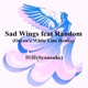 Sad Wings Ocean s White Line Remix feat Random Single