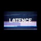 LATENCE Single