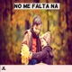 No Me Falta Na Single