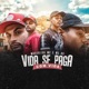 Vida Se Paga Com Vida Single