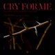 CRY FOR ME Single