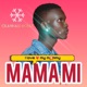 Mama MI Single