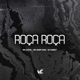 Roça Roça Single