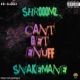 CANT GET ENUFF feat SNAKEMANE Single