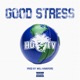 Good Stress Single