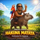HAKUNA MATATA KUNAMATA RIDDIM Single