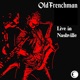 Old Frenchman Live In Nashville Single