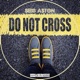 Do Not Cross Single