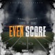 Even Score feat Just Bang Single