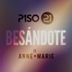 Besándote Remix feat Anne Marie Single