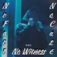 No Face No Case No Witness Single