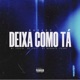 Deixa Como Tá feat Ferry Single