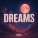 Dreams feat OMGAnt noquesos bulian AvantGhetto Single