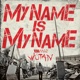 My Name Is My Name Single