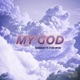 My God feat Von Won Single